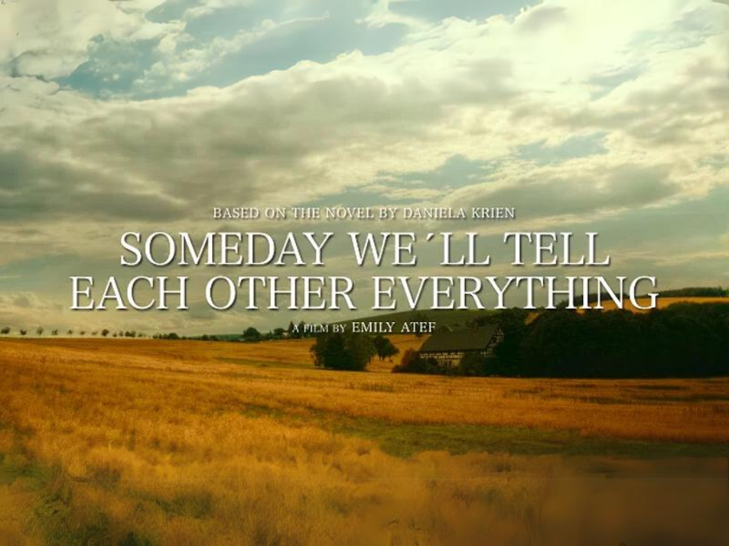 Someday we'll tell each other everything